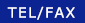 TEL/FAX
